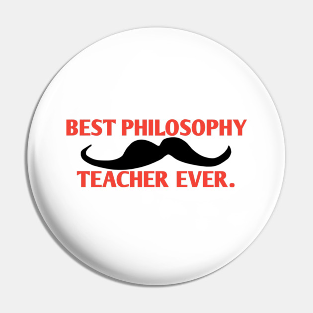Best philosophy teacher ever, Gift for male philosophy teacher with mustache Pin by BlackMeme94