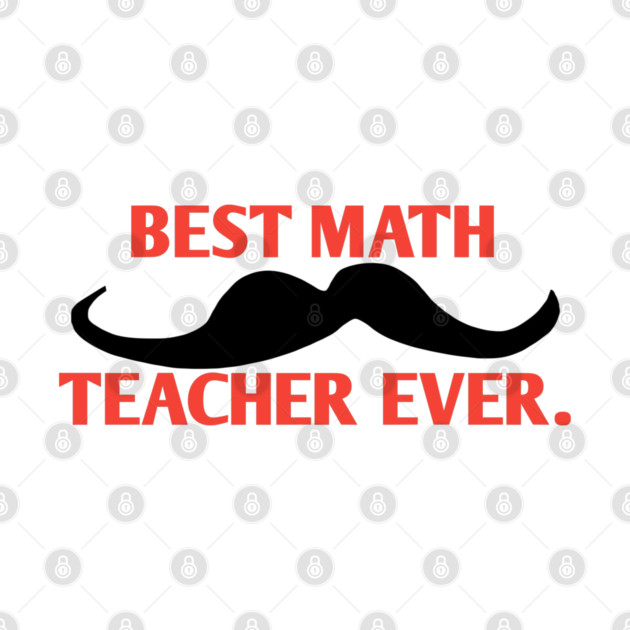 Best math teacher ever, Gift for male math teacher with mustache by BlackMeme94