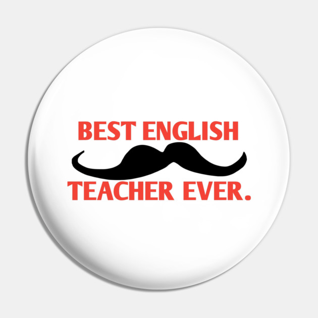 Best english teacher ever, Gift for male english teacher with mustache Pin by BlackMeme94