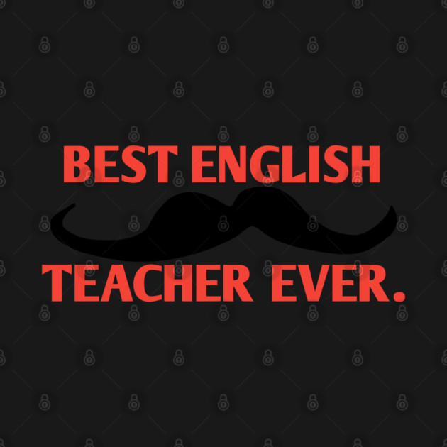 Best english teacher ever, Gift for male english teacher with mustache by BlackMeme94