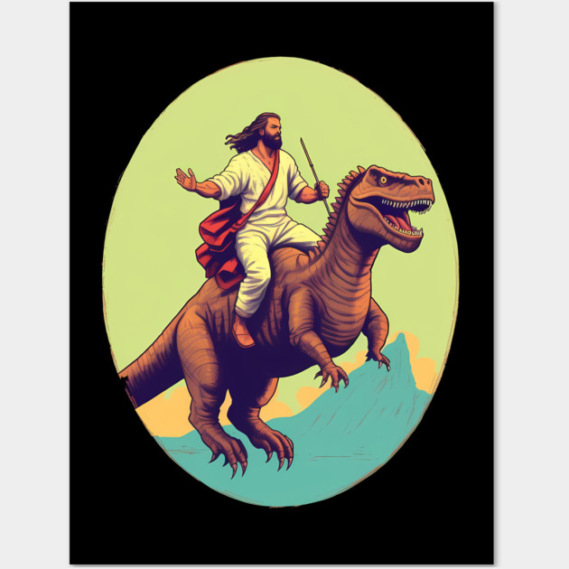 Jesus riding t rex, Funny Christian Design Wall Art by logiamerch