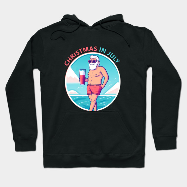 Xmas in July, Funny Santa Tropical Christmas Hoodie by logiamerch