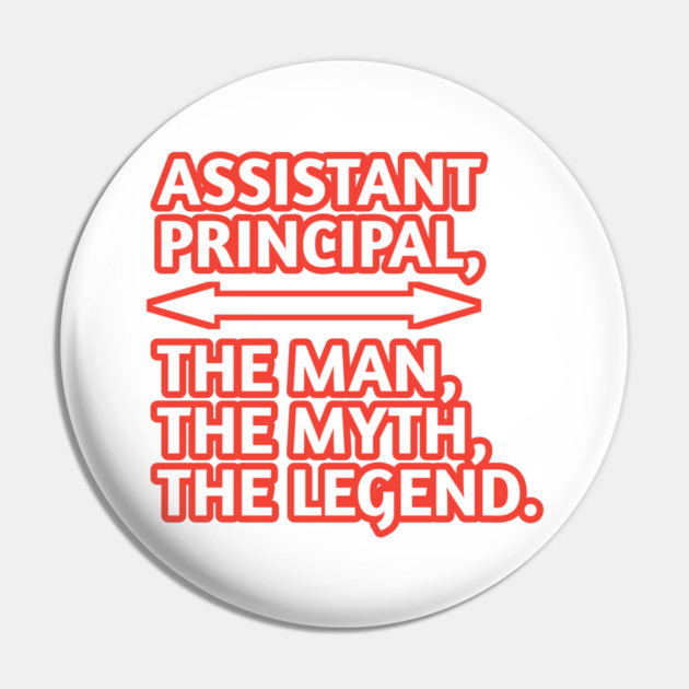 Assistant Principal The Man The Myth The Legend, Gift for male assistant principal Pin by BlackMeme94