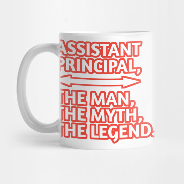 Assistant Principal The Man The Myth The Legend, Gift for male assistant principal by BlackMeme94