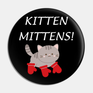 Kitten Mittens Pin