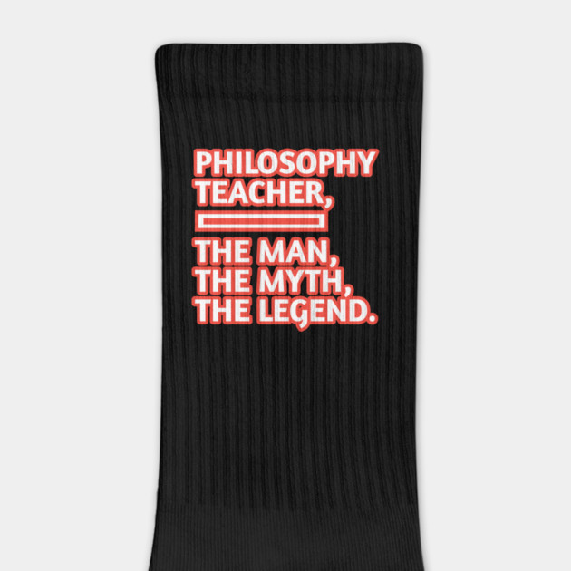 Philosophy Teacher  The Man The Myth The Legend, Gift for male philosophy teacher by BlackMeme94