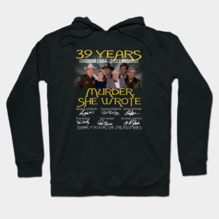 39 years 1984 2023 Murder She wrote signatures Hoodie