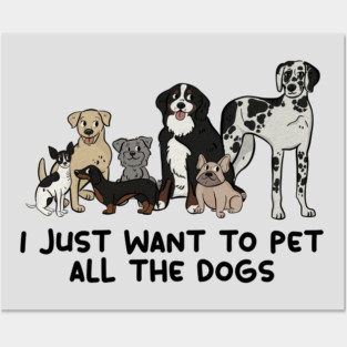 Pet All the Dogs Posters and Art