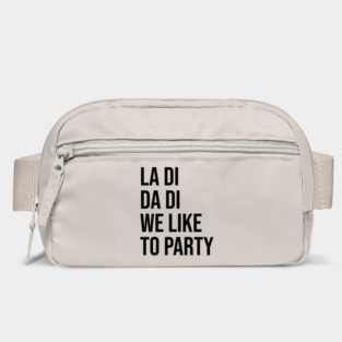 La Di Da Di - Classic Hip Hop Bag