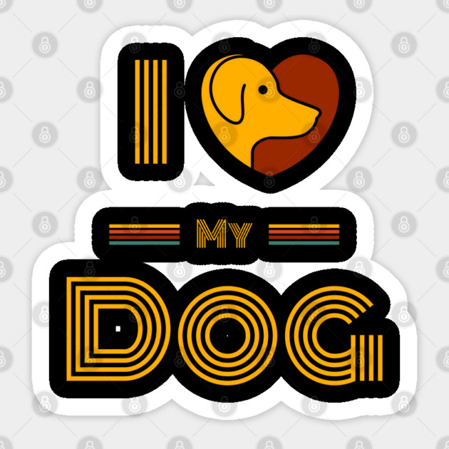 I-Love-My-Dog-Dog-Lover Sticker by BlackMeme94
