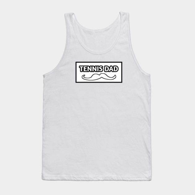 Tennis dad , Gift for tennis players Tank Top by BlackMeme94