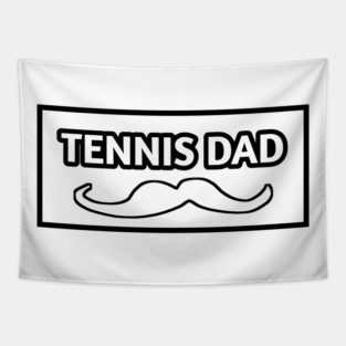Tennis dad , Gift for tennis players Tapestry
