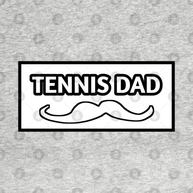 Tennis dad , Gift for tennis players by BlackMeme94