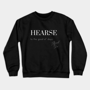 Hearse Men's T Crewneck Sweatshirt