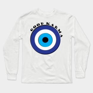 Evil Eye, Good Karma Long Sleeve T-Shirt