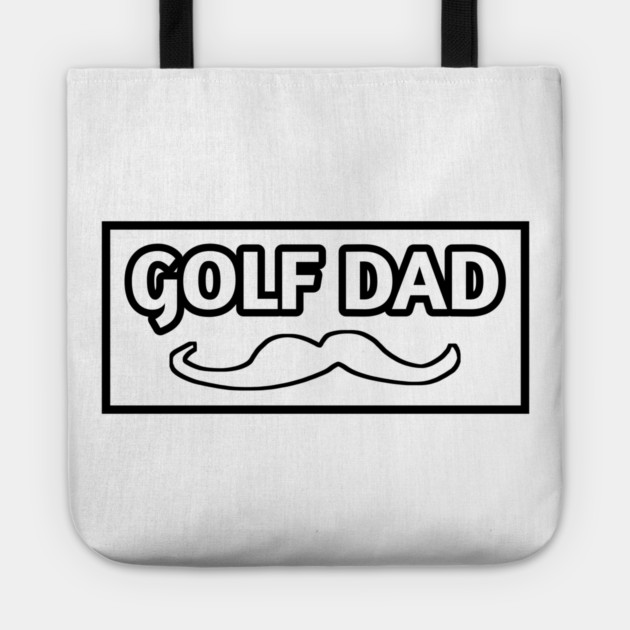 Golf dad , Gift for golf players Tote by BlackMeme94