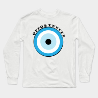 Evil Eye, Opportunity Long Sleeve T-Shirt