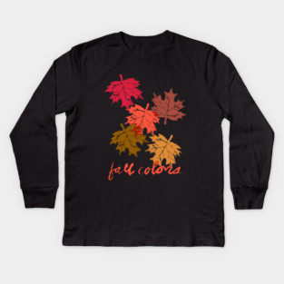 Fall Colors - Autumn Leaves Kids Long Sleeve T-Shirt
