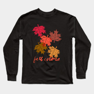 Fall Colors - Autumn Leaves Long Sleeve T-Shirt