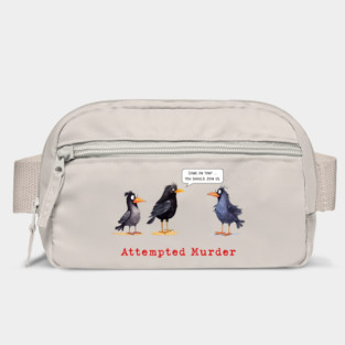 Attempted Murder, Crows Bag