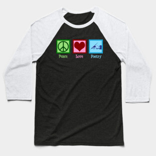 Peace Love Poetry Baseball T-Shirt