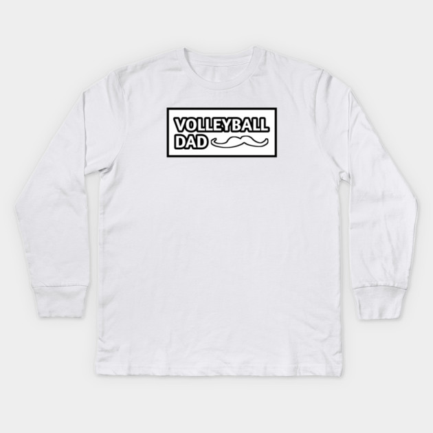 Volleyball dad , Gift for Volleyball players With Mustache Kids Long Sleeve T-Shirt by BlackMeme94