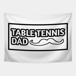 Table tennis dad , Gift for table tennis players With Mustache Tapestry