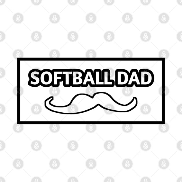 Softball dad , Gift for Softball players With Mustache by BlackMeme94