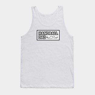 Handball dad, Gift for Handball players With Mustache Tank Top