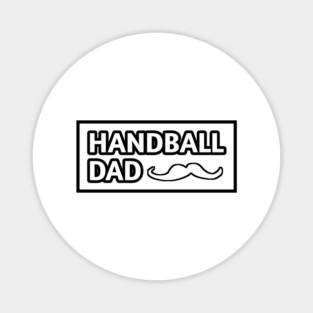 Handball dad, Gift for Handball players With Mustache Magnet