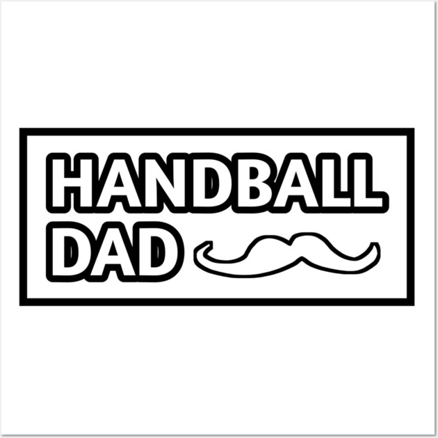 Handball dad, Gift for Handball players With Mustache Wall Art by BlackMeme94