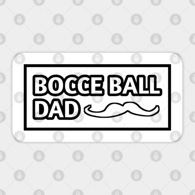 Bocce Ball Dad, Gift for Bocce Ball Players With Mustache Sticker by BlackMeme94
