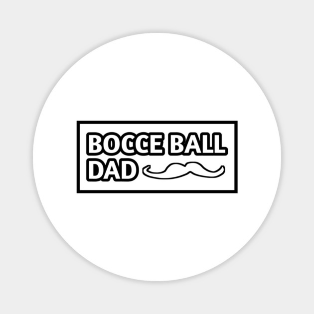 Bocce Ball Dad, Gift for Bocce Ball Players With Mustache Magnet by BlackMeme94