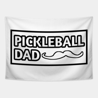 Pickleball Dad, Gift for Pickleball Players With Mustache Tapestry