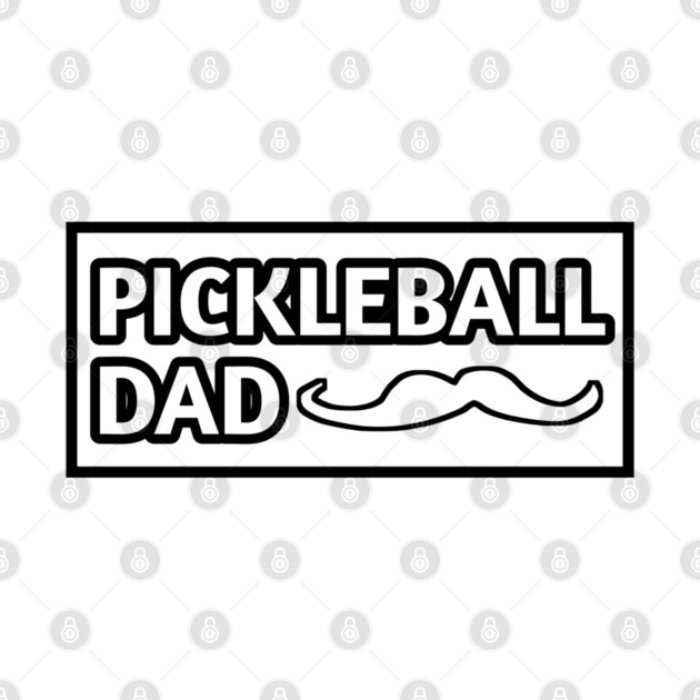 Pickleball Dad, Gift for Pickleball Players With Mustache by BlackMeme94