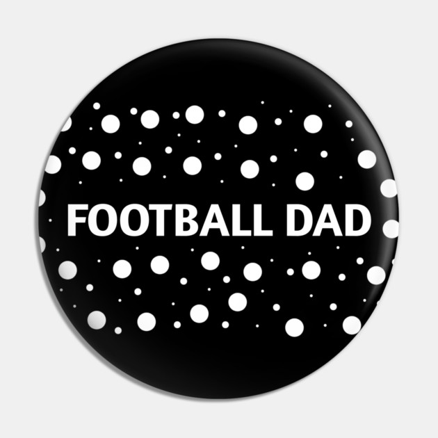 Football Dad, Gift for Football Players Pin by BlackMeme94