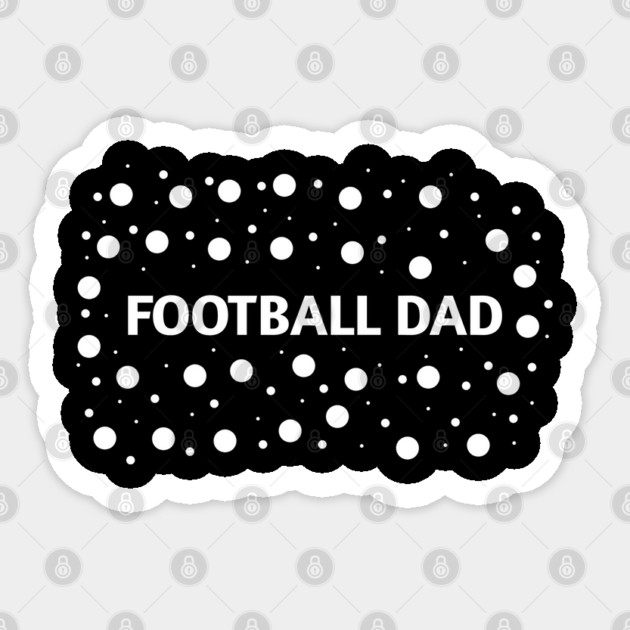 Football Dad, Gift for Football Players Sticker by BlackMeme94