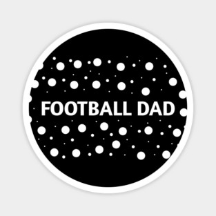 Football Dad, Gift for Football Players Magnet