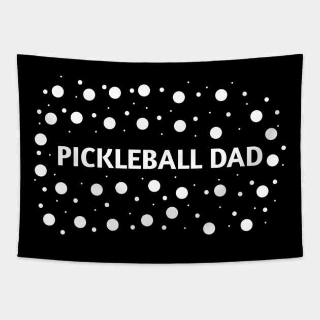 Pickleball Dad, Gift for Pickleball Players Tapestry by BlackMeme94