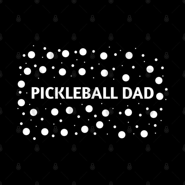 Pickleball Dad, Gift for Pickleball Players by BlackMeme94
