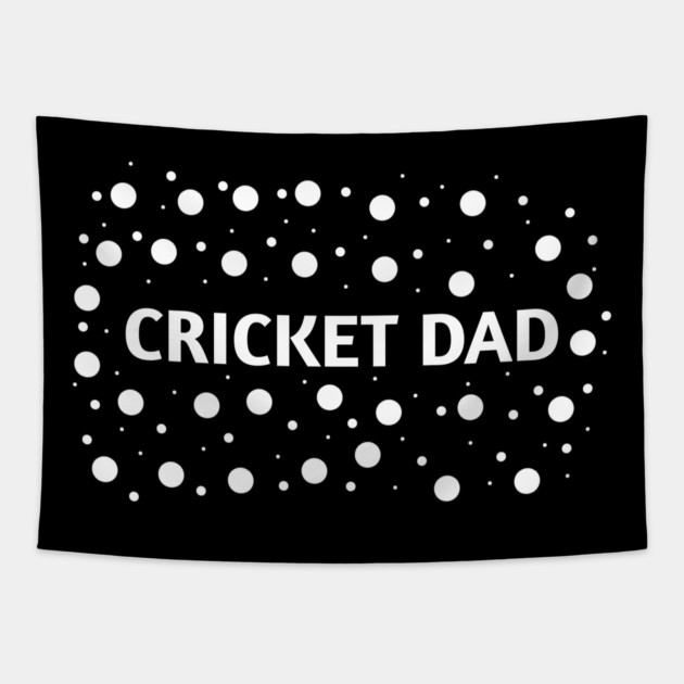 Cricket Dad, Gift for Cricket Players Tapestry by BlackMeme94
