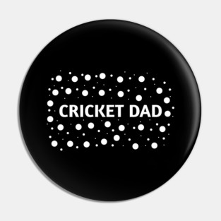 Cricket Dad, Gift for Cricket Players Pin