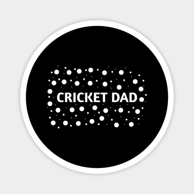 Cricket Dad, Gift for Cricket Players Magnet by BlackMeme94