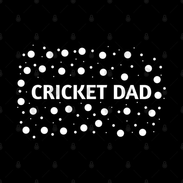 Cricket Dad, Gift for Cricket Players by BlackMeme94