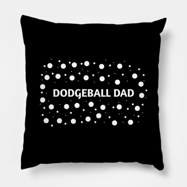 Dodgeball Dad, Gift for Dodgeball Players Pillow by BlackMeme94