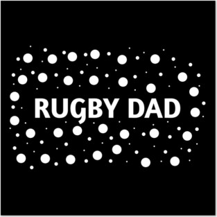 Rugby Dad, Gift for Rugby Players Posters and Art