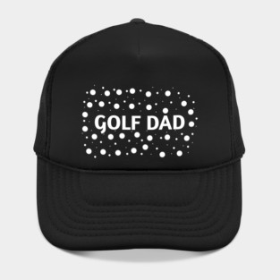 Golf Dad, Gift for Golf Players Hat