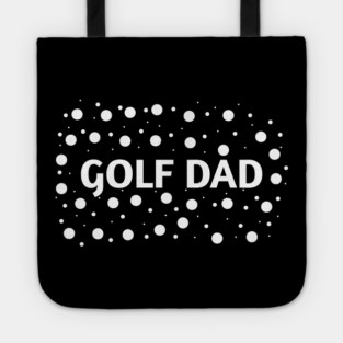 Golf Dad, Gift for Golf Players Tote