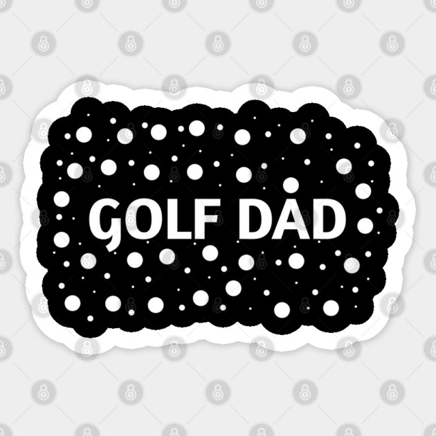 Golf Dad, Gift for Golf Players Sticker by BlackMeme94
