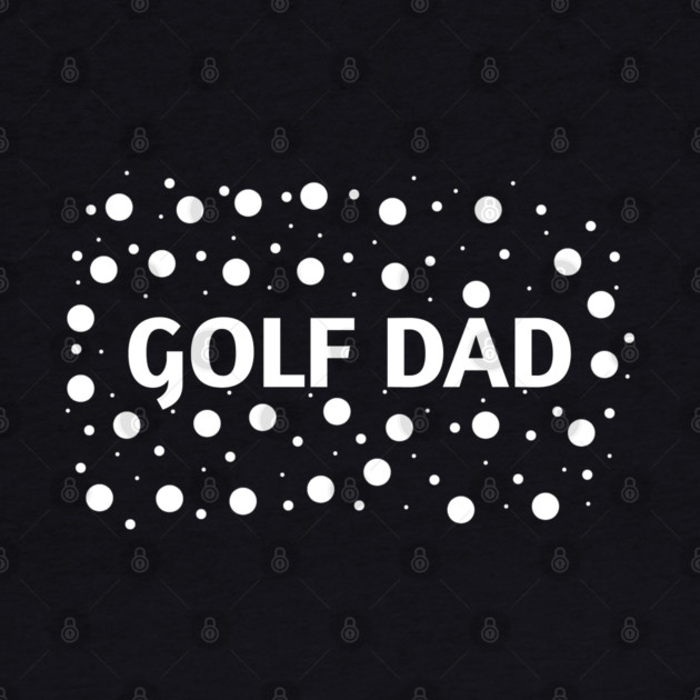 Golf Dad, Gift for Golf Players by BlackMeme94